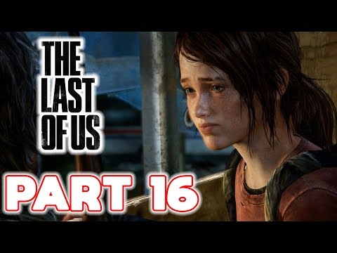 The Last of Us Remastered - Gameplay Walkthrough - Part 16