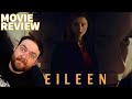 Eileen (2023) MOVIE REVIEW