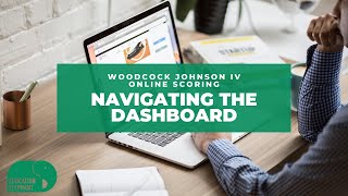 WJ IV online scoring_ How to Navigate the WJ IV Dashboard