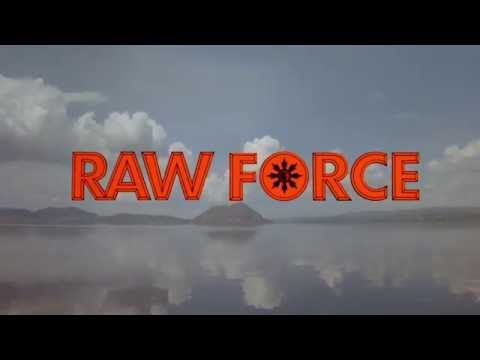 Raw Force