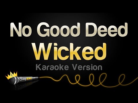 Wicked - No Good Deed (Karaoke Version)