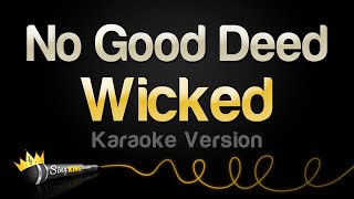 Wicked - No Good Deed (Karaoke Version)
