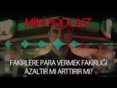 MP - Fakirlere Para Vermek Fakirliği Azaltır Mı Arttırır Mı?