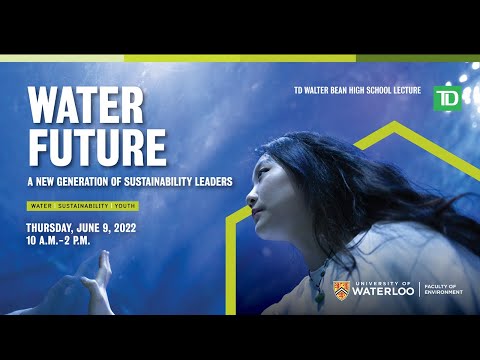 Water Future: A New Generation of Sustainability Leaders