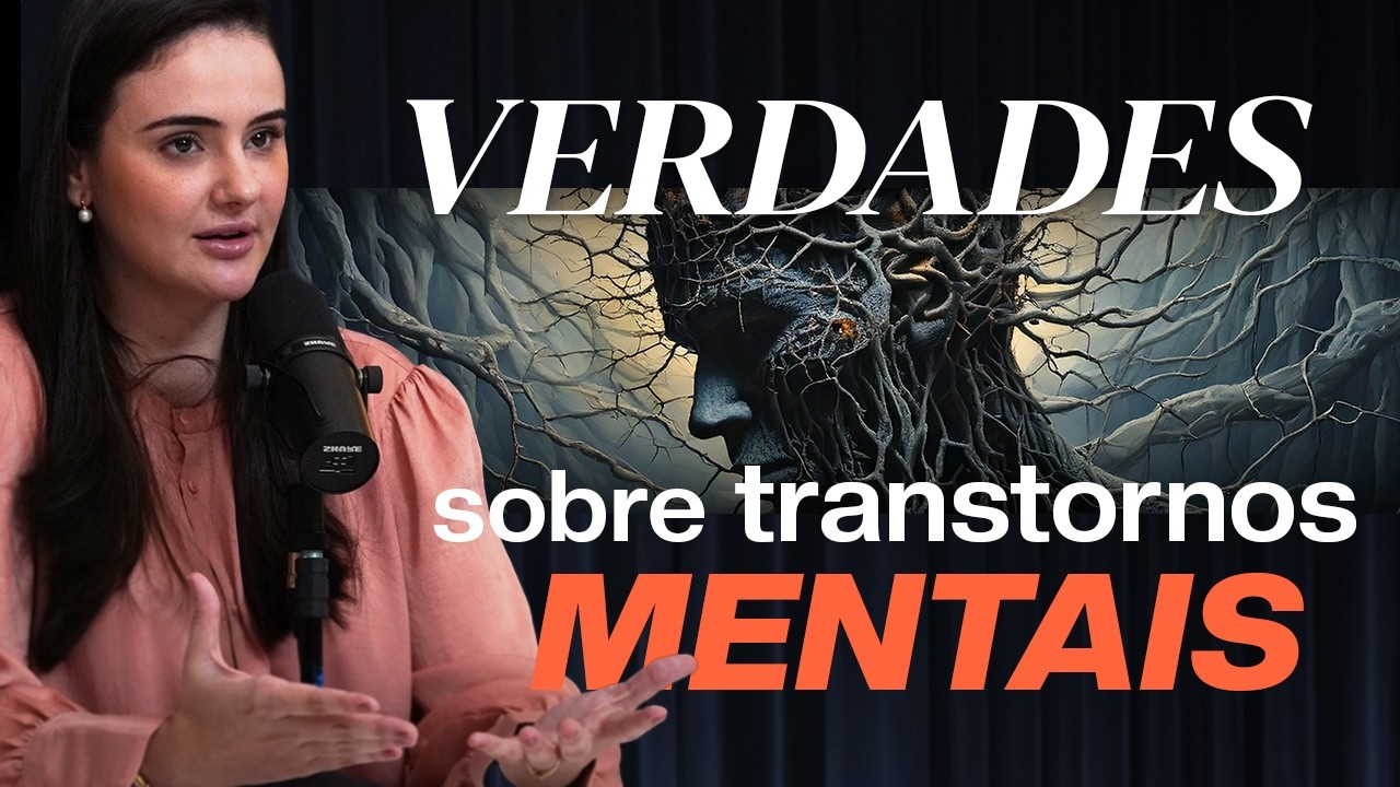 Psiquiatra conta a verdade: TRANSTORNO MENTAL EXISTE? - Juliana Fonseca [EP 016] SME