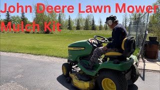 John Deere X360 Lawn Mower Mulch Kit Installation 2025May31