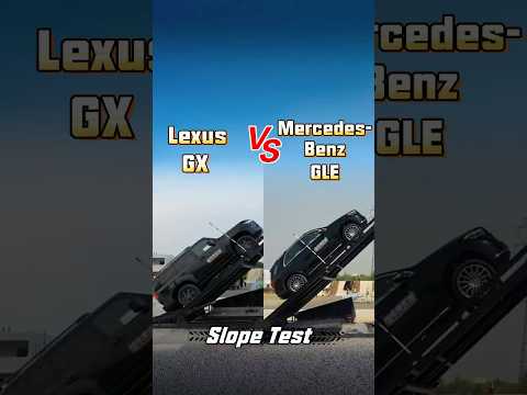 Lexus GX VS Mercedes Benz GLE Slope Test #mercedes #lexus #suv #offroad