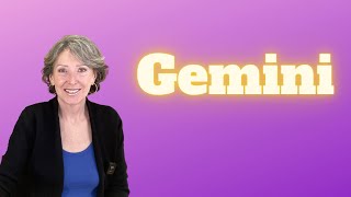 GEMINI *GET READY! THIS IS POWERFUL!