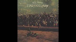 Neil Young   Time Fades Away LIVE with Lyrics in Description