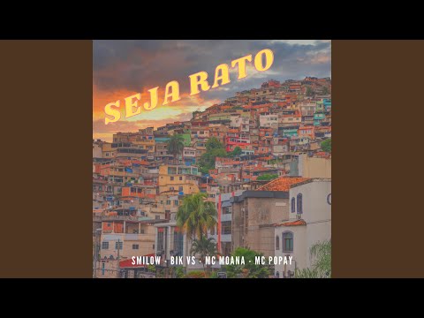 Seja Rato (feat. Mc Popay)