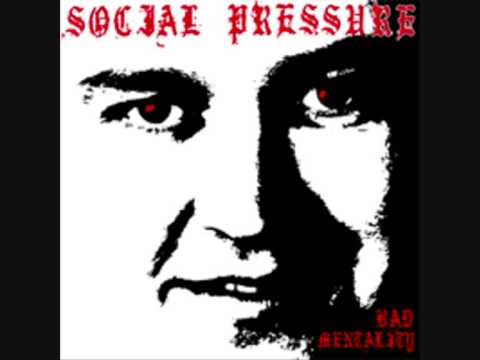 Social Pressure – Bad Mentality E.P (2007)