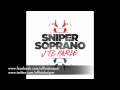 SNIPER ft SOPRANO J'TE PARLE 