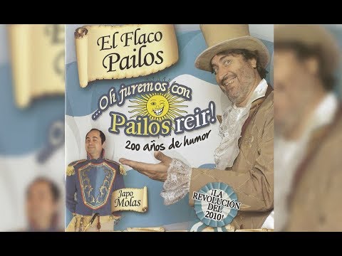 Flaco Pailos · Oh Juremos Con Pailos Reir! · Completo