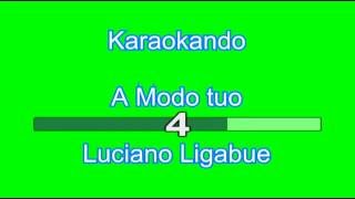 Karaoke Italiano - A Modo Tuo - Ligabue (testo)