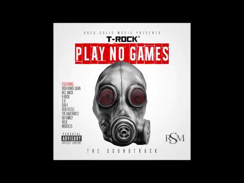 T-Rock - Play No Games [Remix] (feat. K-Rock)