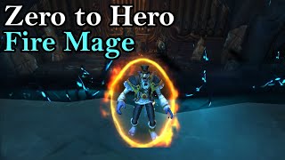 Zero to Hero | Fire Mage | Episode 1: From the Embers | World of Warcraft | Dragonflight
