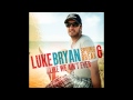 Luke Bryan - She Get Me High | Spring Break 6...Like We Ain't Ever EP