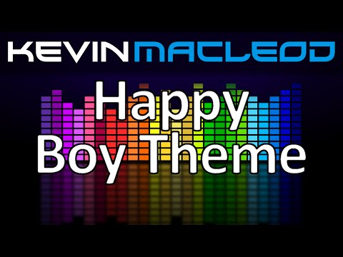 Kevin MacLeod: Happy Boy Theme