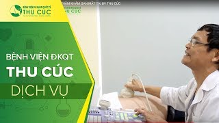 QUY TRÌNH THĂM KHÁM GAN MẬT TẠI BV THU CÚC