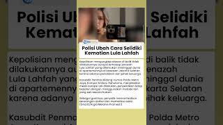 Keluarga Tolak Autopsi, Polisi Ubah Cara untuk Ungkap Kematian Selebgram Lula Lahfah