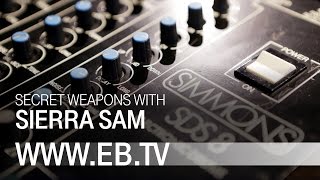 SECRET WEAPONS with SIERRA SAM (EB.TV)