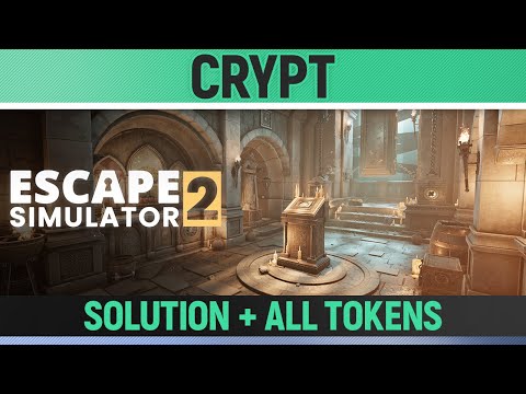 Escape Simulator 2 - Crypt - All Puzzle Solutions, All Tokens & Darkest Puzzle