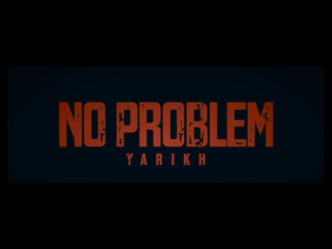 YARIKH - NO PROBLEM