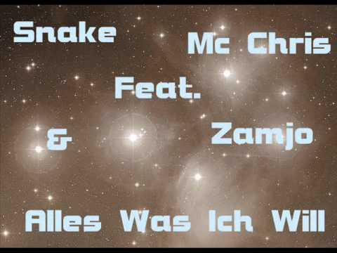 Snake Feat  Mc Chris & Zamjo - Alles Was Ich Will