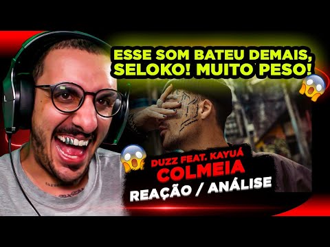 Duzz - Colmeia ft. Kayuá [Reação/ Análise]