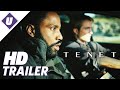 Tenet (2020) - Official Trailer | Dir. Christopher Nolan