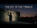 The Boy On The Terrace A Spine Chilling Short Mystery