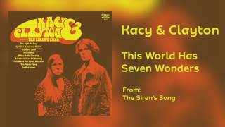 Kacy & Clayton - "This World Has Seven Wonders" [Audio Only]