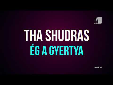Klippremier: Tha Shudras  - Ég a gyertya