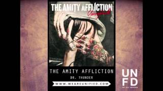 The Amity Affliction - Dr. Thunder