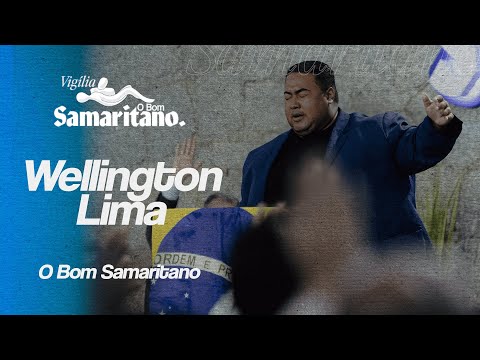 Wellington Lima | O Bom Samaritano
