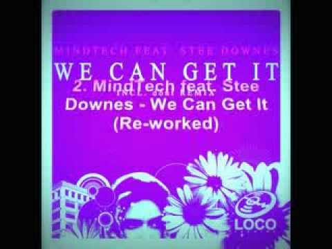MindTech feat. Stee Downes - We Can Get It (Incl. dont Remix)