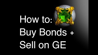 OSRS: How to Buy Bonds and Sell on GE