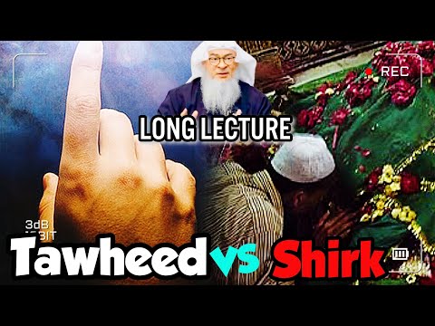 Tawheed VS Shirk || (long lecture) assim al hakeem JAL