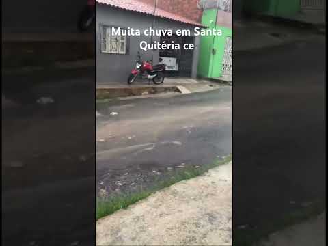 Muita chuva em Santa Quitéria ce #chuvas