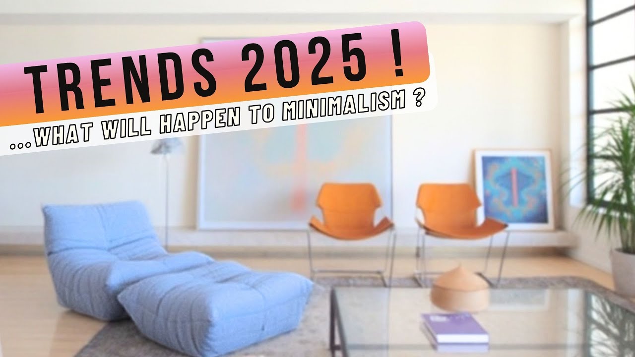 MINIMALISM IS OVER? Discover the SHOCKING Interior Design Trends of 2025!