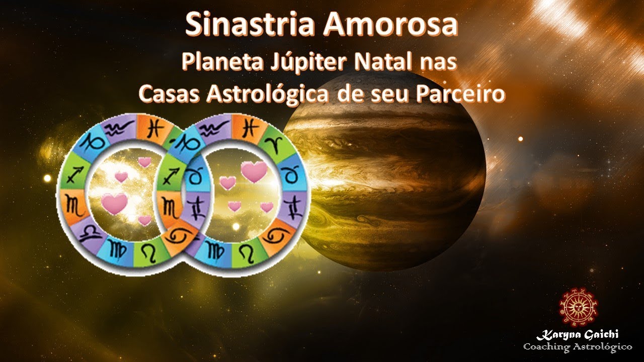 Sinastria Amorosa - Planeta Júpiter na Casa Astrológica de seu Parceiro
