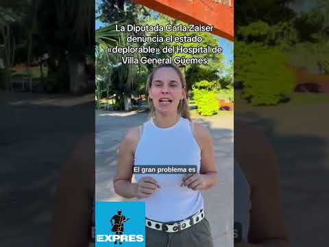 La Diputada Carla Zaiser denuncia el estado «deplorable» del Hospital de Villa General Güemes