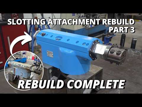 Rebuild COMPLETE & TESTING the Vintage Slotting Attachment | Part 3