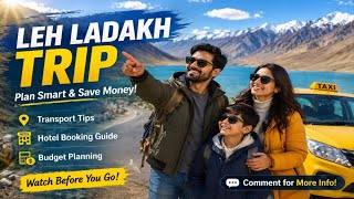 Leh Ladakh Trip Planning Guide 2026 | Budget, Hotel & Taxi Mistakes to Avoid!