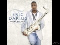 Eric Darius – Breathe