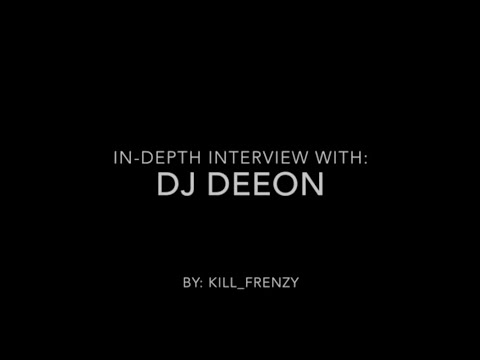 Dj Deeon interview by Kill Frenzy