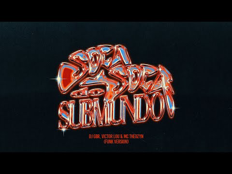 DJ GBR, Victor Lou & MC Theuzyn - SOCA SOCA DO SUBMUNDO (Funk version)