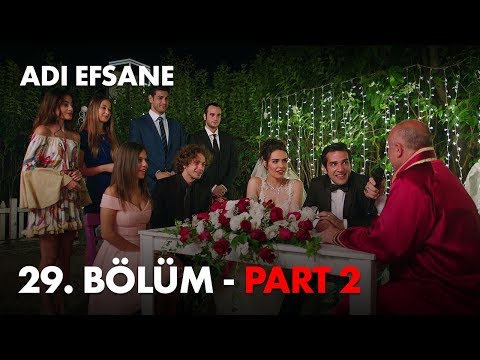 Adı Efsane 29. Bölüm Final - Part 2