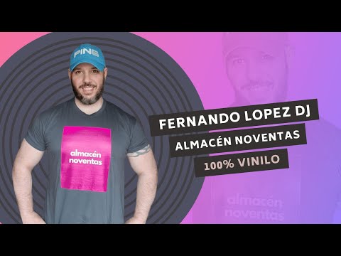 FERNANDO LOPEZ DJ 💣 | ALMACÉN NOVENTAS | 100% VINILO 🎧