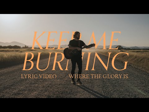 Thumbnail for Keep Me Burning video